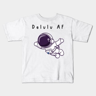 Delulu AF Kids T-Shirt